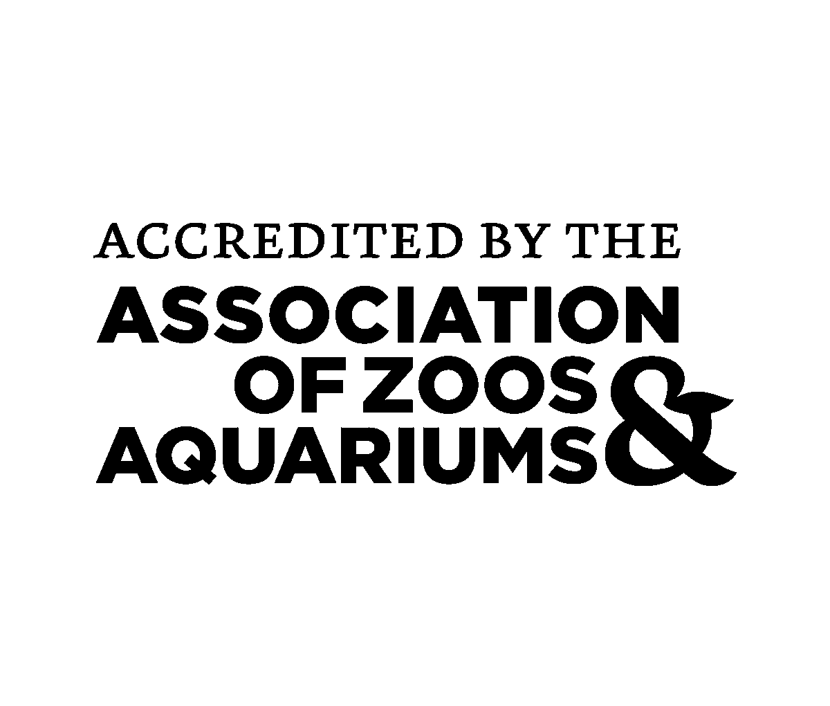 Accredited By The Association of Zoos & Aquariums