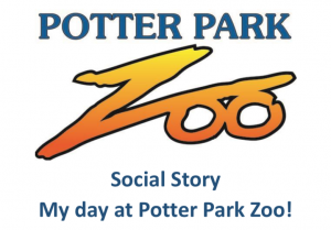 Potter Park Zoo. Social Story. My day at Potter Park Zoo!